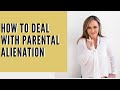 How to Deal With Parental Alienation!   Rebecca Zung, Esq.