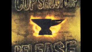 Video thumbnail of "Cop Shoot Cop - It Only Hurts When I Breathe"