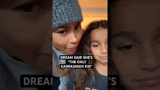 Dream Kardashian: The Only Kardashian Kid? #kardashians