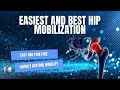 A Better Way to Mobilize the Hip