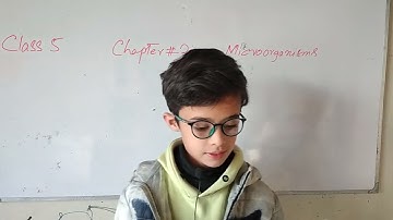 Science Class 5 - Chapter#2 - Lecture#1 - Microorganisms - Single National Curriculum