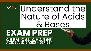 Chemical Change – Acids and Bases | Exam Prep – VirtualX MasterClass | Series 1