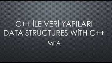 C++ İle Veri Yapıları Tanıtım ve İçerikler