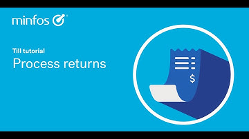 Process returns using Minfos Till