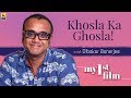 My first film  dibakar banerjee  khosla ka ghosla  anupama chopra  film companion