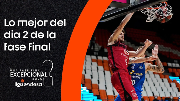 Lo mejor del Día 2 | Fase Final #LigaEndesa