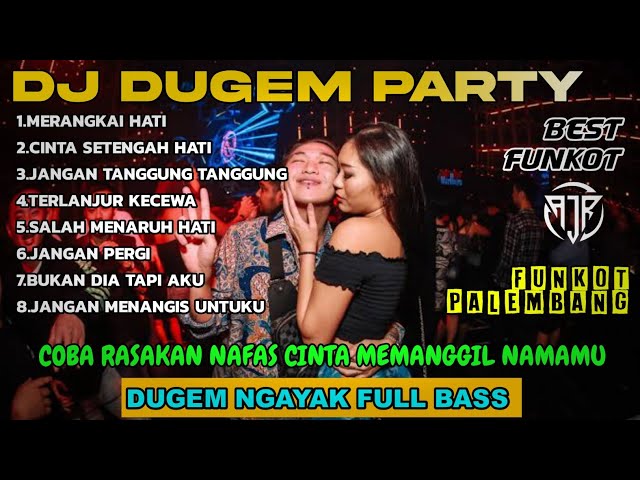 DJ FUNKOT TERBARU 2024‼️DJ MERANGKAI HATI FULL DUGEM NGAYAK_FUNKOT PALEMBANG class=