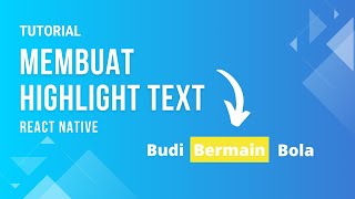 Cara Membuat Highlight Text React Native