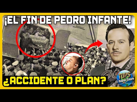 The Mysteries Surrounding the End of Pedro Infante: Accident or Planned?