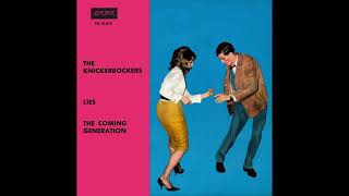 The Knickerbockers – Lies/The Coming Generation - 1965 - 5.1