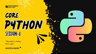 PYTHON SESSION - Day 8 | By Ramakanta & Souronil | PCS Global PVT LTD. | On 5th Sept, 2023