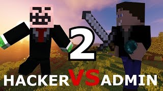 EZÉRT NE HACKELJ! | Hacker vs Admin | A Második felvonás!