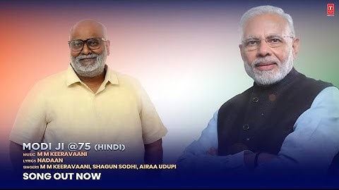 Modi Ji @ 75 (Song) | Vision of Pm Shri Narendra Modi Ji  | M M Keeravaani