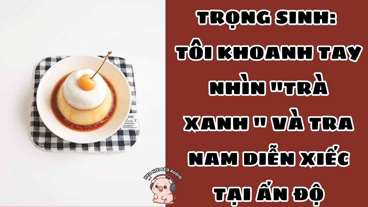 TRỌNG SINH: TÔI KHOANH TAY NHÌN 