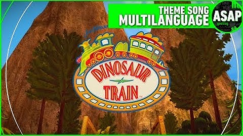 Dinosaur Train Theme Song | Multilanguage (Requested)