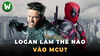 Wolverine sẽ quay trở lại MCU như thế nào sau khi hy sinh trong Logan ?