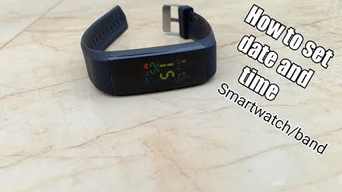How to set date and time on any smart watch or smart band