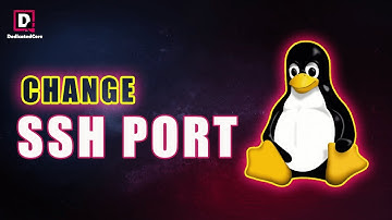 How To Change SSH Port in Linux - Ubuntu, Centos