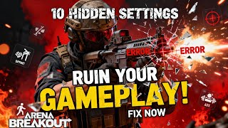 10 Hidden Settings That RUIN Your Gameplay in Arena Breakout! screenshot 4