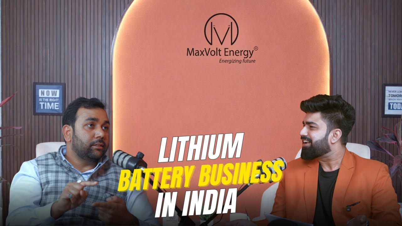 Lithium Battery Business in India: Maxvolt CEO Satendra Shukla on Opportunities & Future.