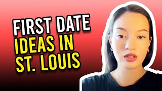 Top 10 First Date ideas in St. Louis