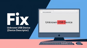 How to Fix Unknown USB Device - Device Descriptor Request Failed [Solved]