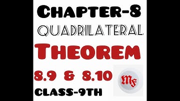 Class -9th | Chapter-8 | QUADRILATERAL | THEOREM-8.9 and THEOREM -8.10 | MathsFork-Feel The Concept