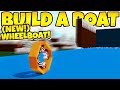 *NEW* ENGINE WHEELBOAT! Build a Boat