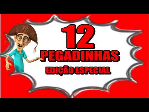 12 PEGADINHAS EDIÇÃO ESPECIAL