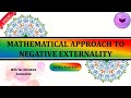 How to Solve Negative Externalities (Mathematical Approach)