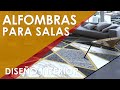 ALFOMBRAS PARA SALA | Selección y uso de alfombras modernas.  Alfombras para cuartos  y dormitorios.