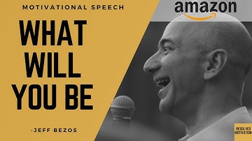 Jeff Bezos - What Will You Be. Princeton Motivational Speech.