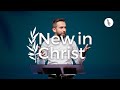 New In Christ | Pastor Vadim Lantukh
