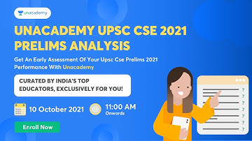 UPSC CSE Prelims 2021 Paper Analysis by Unacademy Educators | Be ready on 10th and 11th Oct