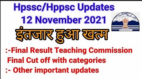 Hpssc/Hppsc updates 12November Language Teacher Final Result, other updates
