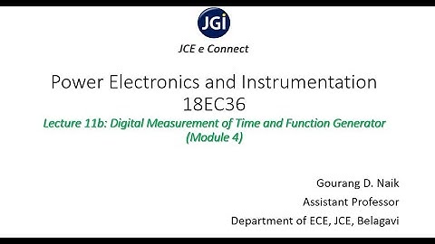 JCE ECE 18EC36 MODULE_4_11b Digital Measurement of Time and Function Generator