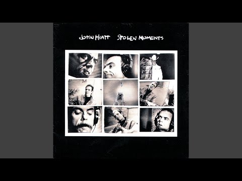 John Hiatt — Stolen Moments