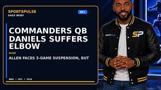 Commanders QB Daniels suffers elbow injury | SportsPulse Daily Brief