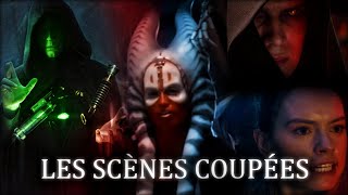 LES SCÈNES COUPÉES DE LA SAGA STAR WARS