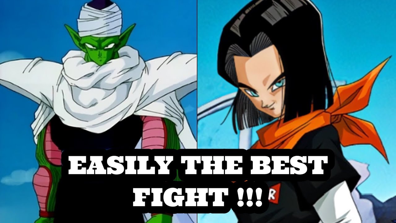 Piccolo VS Android 17 Is The BEST FIGHT IN DBZ!