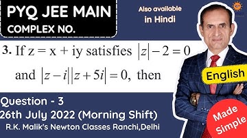 PYQ, JEE MAIN, Complex Numbers, 26th July 2022, Morning shift, Question-03