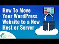 How to Move a WordPress Website to New Web Host or Server Using FTP and SSH