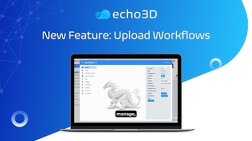 Introducing Upload Workflows in echo3D 🚀