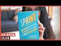 Sprint: el método para resolver problemas en 5 días [UX Book Club]