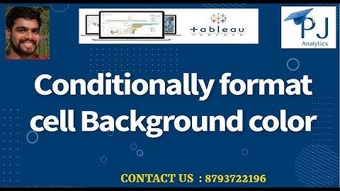 Tableau Tutorial : How to Conditionally format cell Background color