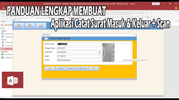 Buat Aplikasi Pencatatan Surat Masuk dan Surat Keluar dan Scan Surat Menggunakan Microsoft Acces