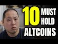 HERE ARE 10 MUST HOLD ALTCOINS