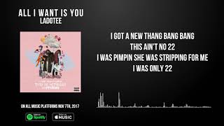 All I Want Is You By Ladotee Lyric Video