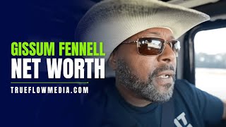 Full Gissum Fennell Net Worth 2024 News