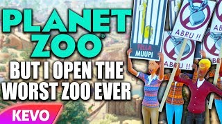 Planet Zoo but I open the worst zoo ever